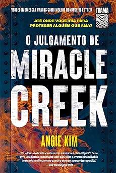 O julgamento de Miracle Creek Angie Kim